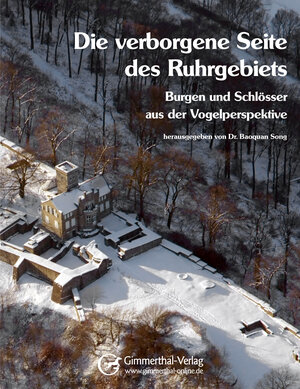 Buchcover Die verborgene Seite des Ruhrgebiets | Baoquan Dr. Song | EAN 9783000305955 | ISBN 3-00-030595-5 | ISBN 978-3-00-030595-5