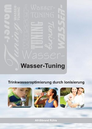 Buchcover Wasser-Tuning | Alf-Sibrand Rühle | EAN 9783000309250 | ISBN 3-00-030925-X | ISBN 978-3-00-030925-0