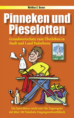 Buchcover Pinneken und Pieselotten | Matthias E Borner | EAN 9783000317958 | ISBN 3-00-031795-3 | ISBN 978-3-00-031795-8