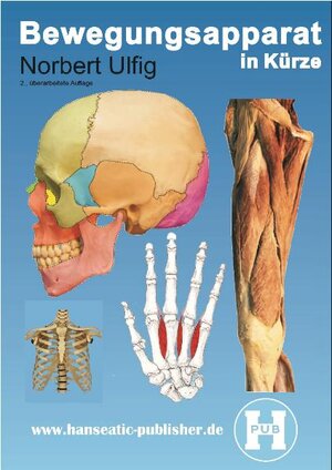 Buchcover Bewegungsapparat in Kürze | Norbert Ulfig | EAN 9783000326493 | ISBN 3-00-032649-9 | ISBN 978-3-00-032649-3