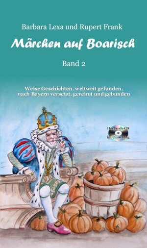 Buchcover Märchen auf Boarisch. Band 2 | Barbara Lexa | EAN 9783000336515 | ISBN 3-00-033651-6 | ISBN 978-3-00-033651-5