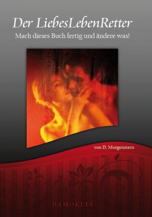 Buchcover Der LiebesLebenRetter | Danny Morgenstern | EAN 9783000338823 | ISBN 3-00-033882-9 | ISBN 978-3-00-033882-3
