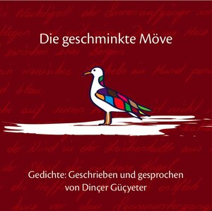 Buchcover Die geschminkte Möwe | Dincer Gücyeter | EAN 9783000343827 | ISBN 3-00-034382-2 | ISBN 978-3-00-034382-7