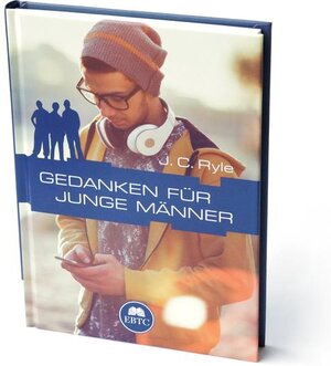 Buchcover Gedanken für junge Männer | John Charles Ryle | EAN 9783000344657 | ISBN 3-00-034465-9 | ISBN 978-3-00-034465-7