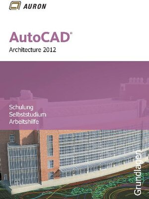 Buchcover AutoCAD Architecture 2012 | Christina Kehle | EAN 9783000345852 | ISBN 3-00-034585-X | ISBN 978-3-00-034585-2