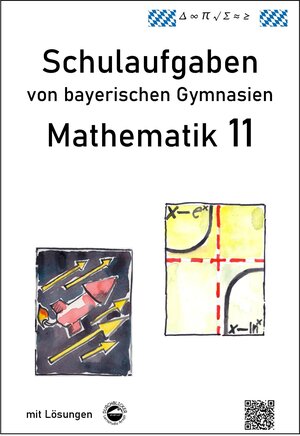 Buchcover Mathematik 11, Schulaufgaben von bayerischen Gymnasien | Claus Arndt | EAN 9783000351914 | ISBN 3-00-035191-4 | ISBN 978-3-00-035191-4