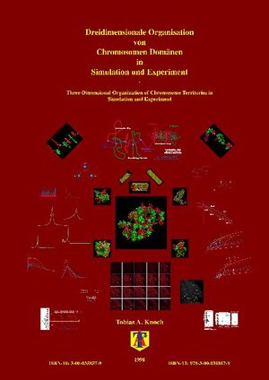 Buchcover Dreidimensionale Organisation von Chromosomen-Domänen in Simulation und Experiment | Tobias Aurelius Knoch | EAN 9783000358579 | ISBN 3-00-035857-9 | ISBN 978-3-00-035857-9