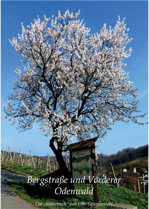 Buchcover Bergstraße und Vorderer Odenwald | Otto Grünewälder | EAN 9783000380075 | ISBN 3-00-038007-8 | ISBN 978-3-00-038007-5