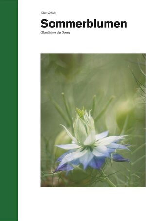 Buchcover Sommerblumen | Claus Schulz | EAN 9783000380624 | ISBN 3-00-038062-0 | ISBN 978-3-00-038062-4