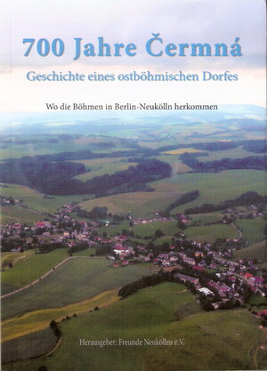 Buchcover 700 Jahre Cermna - Geschichte eines ostböhmischen Dorfes | Sarka Pavelkova | EAN 9783000388705 | ISBN 3-00-038870-2 | ISBN 978-3-00-038870-5