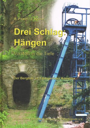 Buchcover Drei Schlag: hängen Vorstoß in die Tiefe | Andreas Pawel | EAN 9783000389948 | ISBN 3-00-038994-6 | ISBN 978-3-00-038994-8