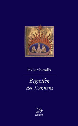 Buchcover Begreifen des Denkens | Mieke Mosmuller | EAN 9783000392689 | ISBN 3-00-039268-8 | ISBN 978-3-00-039268-9
