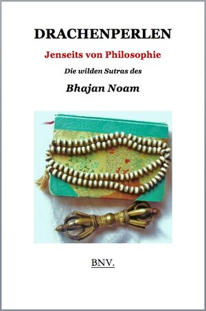 Buchcover Drachenperlen | Bhajan Noam | EAN 9783000395215 | ISBN 3-00-039521-0 | ISBN 978-3-00-039521-5