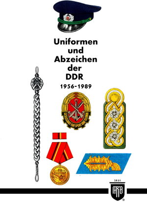 Buchcover Uniformen und Abzeichen der DDR 1956-1989 | Moritz Ruhl | EAN 9783000430701 | ISBN 3-00-043070-9 | ISBN 978-3-00-043070-1