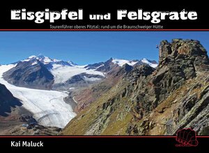 Buchcover Eisgipfel und Felsgrate | Kai Maluck | EAN 9783000454745 | ISBN 3-00-045474-8 | ISBN 978-3-00-045474-5