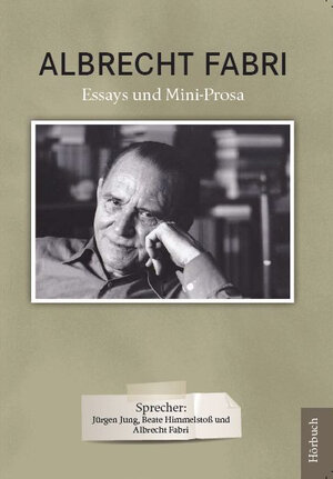 Buchcover Albrecht Fabri Essays und Mini-Prosa  | EAN 9783000460883 | ISBN 3-00-046088-8 | ISBN 978-3-00-046088-3