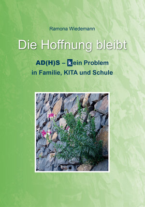 Buchcover Die Hoffnung bleibt | Ramona Wiedemann | EAN 9783000468483 | ISBN 3-00-046848-X | ISBN 978-3-00-046848-3