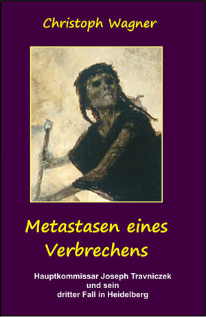 Buchcover Metastasen eines Verbrechens | Christoph Wagner | EAN 9783000480997 | ISBN 3-00-048099-4 | ISBN 978-3-00-048099-7