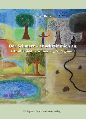 Buchcover Der Schmerz - er schreit mich an | Stephan Heinen | EAN 9783000482533 | ISBN 3-00-048253-9 | ISBN 978-3-00-048253-3