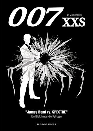 Buchcover 007 XXS - James Bond vs. SPECTRE | Danny Morgenstern | EAN 9783000500053 | ISBN 3-00-050005-7 | ISBN 978-3-00-050005-3