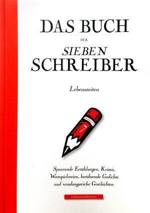 Buchcover Das Buch der SiebenSchreiber | Anneliese Baatz | EAN 9783000502910 | ISBN 3-00-050291-2 | ISBN 978-3-00-050291-0