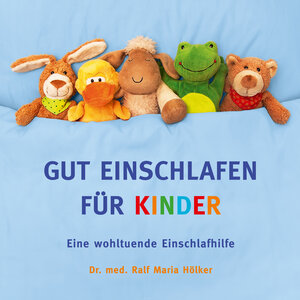 Buchcover GUT EINSCHLAFEN FÜR KINDER | Ralf Maria Hölker | EAN 9783000508028 | ISBN 3-00-050802-3 | ISBN 978-3-00-050802-8