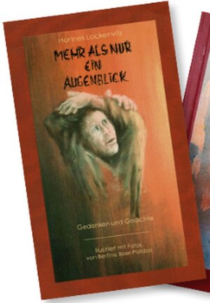 Buchcover Mehr als nur ein Augenblick | Hannes Lockenvitz | EAN 9783000508387 | ISBN 3-00-050838-4 | ISBN 978-3-00-050838-7