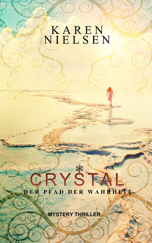 Buchcover Crystal | Karen Nielsen | EAN 9783000512193 | ISBN 3-00-051219-5 | ISBN 978-3-00-051219-3