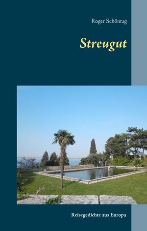 Buchcover Streugut | Roger Schöntag | EAN 9783000512568 | ISBN 3-00-051256-X | ISBN 978-3-00-051256-8