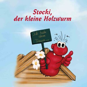 Buchcover Stocki, der kleine Holzwurm | Michael Stocksiefen | EAN 9783000528842 | ISBN 3-00-052884-9 | ISBN 978-3-00-052884-2