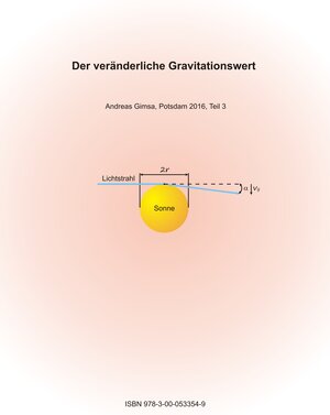 Buchcover Der veränderliche Gravitationswert | Andreas Gimsa | EAN 9783000533549 | ISBN 3-00-053354-0 | ISBN 978-3-00-053354-9