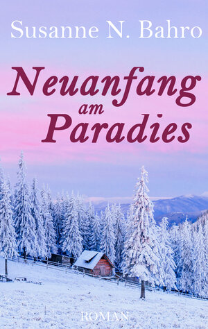 Buchcover Neuanfang am Paradies | Susanne N. Bahro | EAN 9783000535031 | ISBN 3-00-053503-9 | ISBN 978-3-00-053503-1