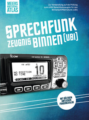 Buchcover Sprechfunkzeugnis UBI Binnenfunk | Swen Meier | EAN 9783000535871 | ISBN 3-00-053587-X | ISBN 978-3-00-053587-1
