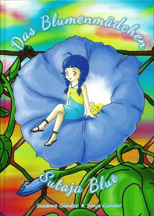 Buchcover Das Blumenmädchen Sutaja Blue | Susanne Günder | EAN 9783000539152 | ISBN 3-00-053915-8 | ISBN 978-3-00-053915-2