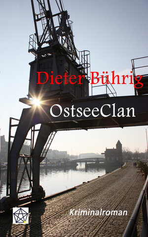 Buchcover OstseeClan | Dieter Bührig | EAN 9783000543265 | ISBN 3-00-054326-0 | ISBN 978-3-00-054326-5