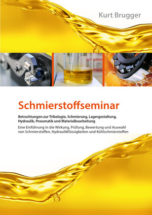 Buchcover Schmierstoffseminar  | EAN 9783000545351 | ISBN 3-00-054535-2 | ISBN 978-3-00-054535-1
