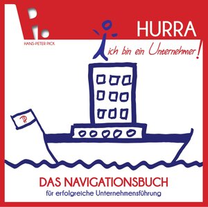 Buchcover Hurra, ich bin ein Unternehmer! | Hans-Peter Pick | EAN 9783000550621 | ISBN 3-00-055062-3 | ISBN 978-3-00-055062-1