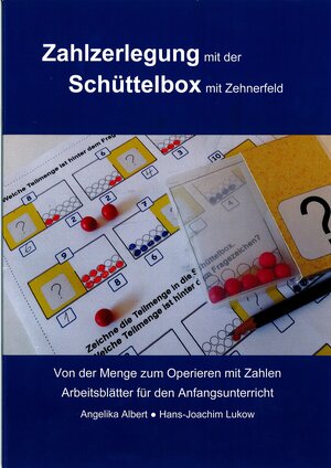 Buchcover Zahlzerlegung mit der Schüttelbox mit Zehnerfeld | Angelika Albert | EAN 9783000560910 | ISBN 3-00-056091-2 | ISBN 978-3-00-056091-0