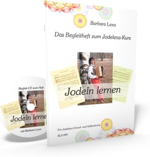 Buchcover Jodeln lernen mit Jodelexa | Barbara Lexa | EAN 9783000567148 | ISBN 3-00-056714-3 | ISBN 978-3-00-056714-8