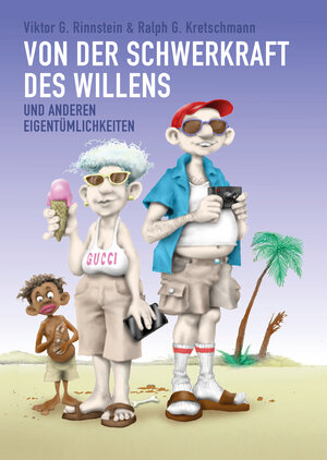 Buchcover Von der Schwerkraft des Willens | Viktor G. Rinnstein | EAN 9783000590832 | ISBN 3-00-059083-8 | ISBN 978-3-00-059083-2