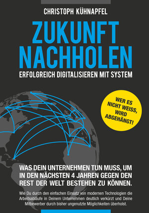 Buchcover Zukunft nachholen | Kühnapfel Christoph | EAN 9783000598883 | ISBN 3-00-059888-X | ISBN 978-3-00-059888-3