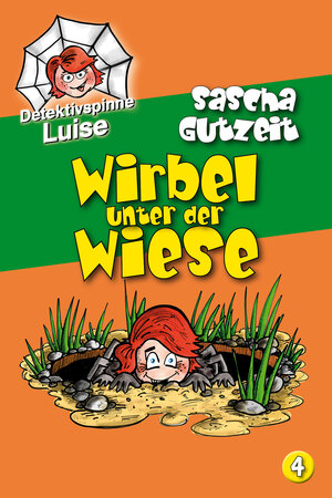 Buchcover Detektivspinne Luise - Wirbel unter der Wiese | Sascha Gutzeit | EAN 9783000600449 | ISBN 3-00-060044-2 | ISBN 978-3-00-060044-9
