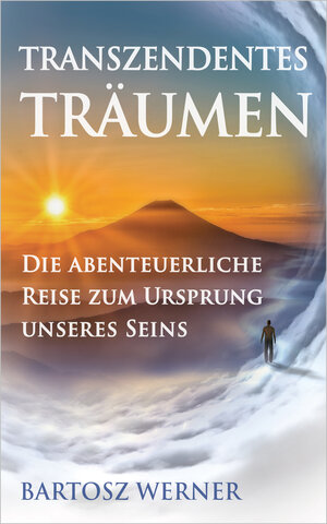 Buchcover Transzendentes Träumen | Bartosz Werner | EAN 9783000608063 | ISBN 3-00-060806-0 | ISBN 978-3-00-060806-3