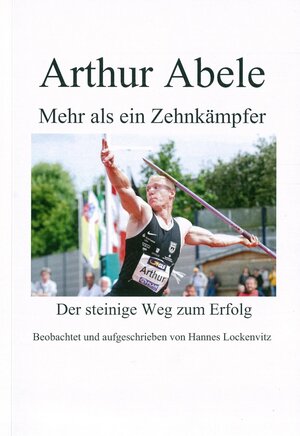 Buchcover Arthur Abele | Hannes Lockenvitz | EAN 9783000619700 | ISBN 3-00-061970-4 | ISBN 978-3-00-061970-0