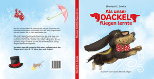 Buchcover Als unser Dackel fliegen lernte | Eberhard Sowka | EAN 9783000624711 | ISBN 3-00-062471-6 | ISBN 978-3-00-062471-1