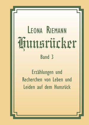 Buchcover Hunsrücker Band 3 | Leona Riemann | EAN 9783000628412 | ISBN 3-00-062841-X | ISBN 978-3-00-062841-2
