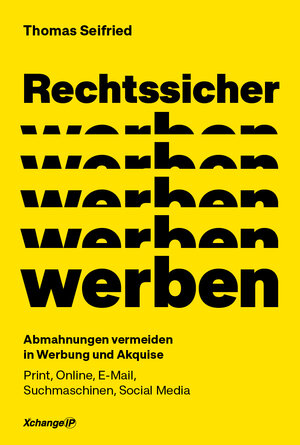 Buchcover Rechtssicher werben | Thomas Seifried | EAN 9783000631108 | ISBN 3-00-063110-0 | ISBN 978-3-00-063110-8