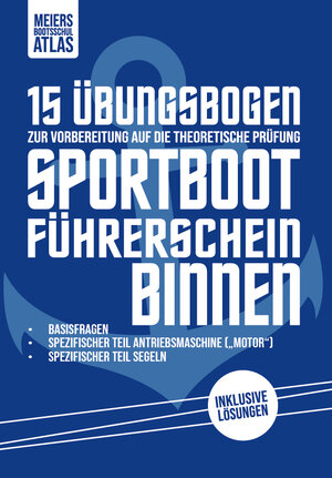 Buchcover 15 Fragebogen Sportbootführerschein Binnen | Swen Meier | EAN 9783000647963 | ISBN 3-00-064796-1 | ISBN 978-3-00-064796-3