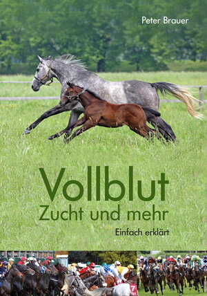 Buchcover Vollblut | Peter Brauer | EAN 9783000656019 | ISBN 3-00-065601-4 | ISBN 978-3-00-065601-9