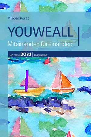 Buchcover YOUWEALL | Mladen Korac` | EAN 9783000657313 | ISBN 3-00-065731-2 | ISBN 978-3-00-065731-3